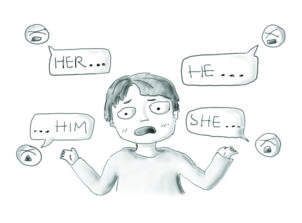 student is bombarded by different pronouns